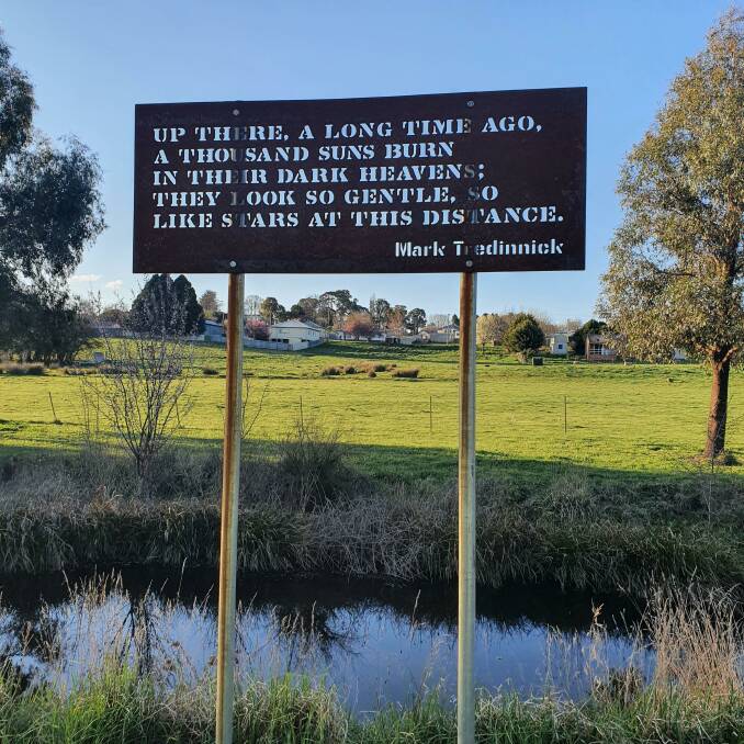 Indelible Stencil, poem by Mark Tredinnick installed on the Kiamma Creek in Crookwell, from the series of Indelible Stencils to be found across the STA region. Photo supplied